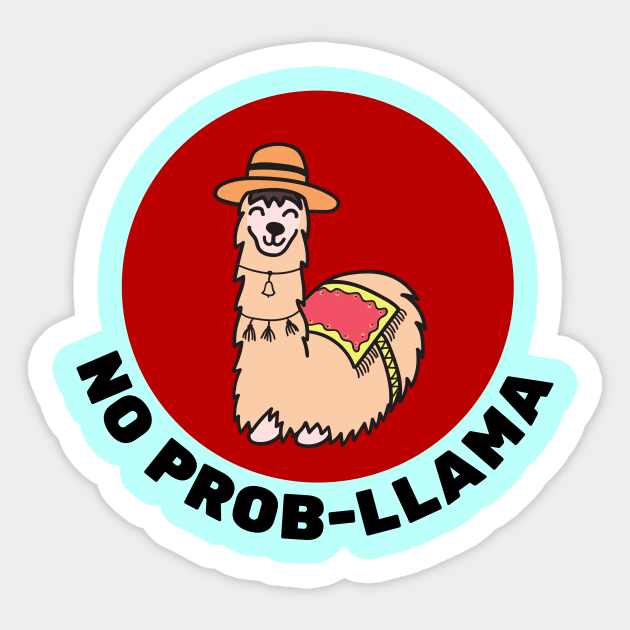 No Prob-Llama | Llama Pun Sticker by Allthingspunny